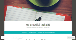 Desktop Screenshot of mybeautifultechlife.com